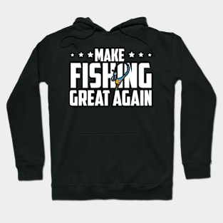 Make Fishing Great Again Hoodie